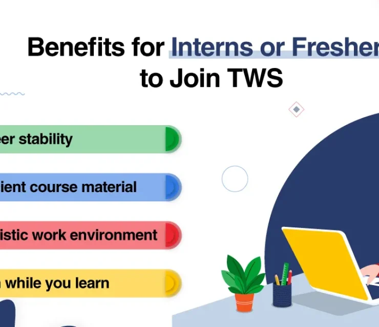 Benefits for Interns or Freshers to Join Us